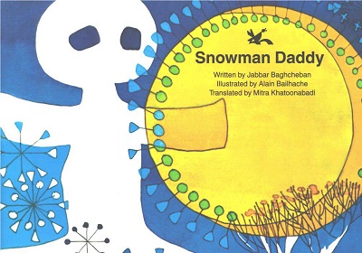 کتاب «بابا برفی»، جبار باغچه بان برای کودکان دنیا خواندنی شد